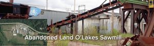 landolakes sawmill abandoned2